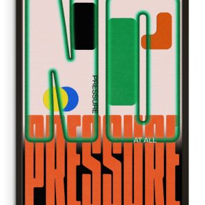 No Pressure